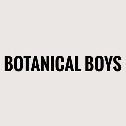 Botanical Boys
